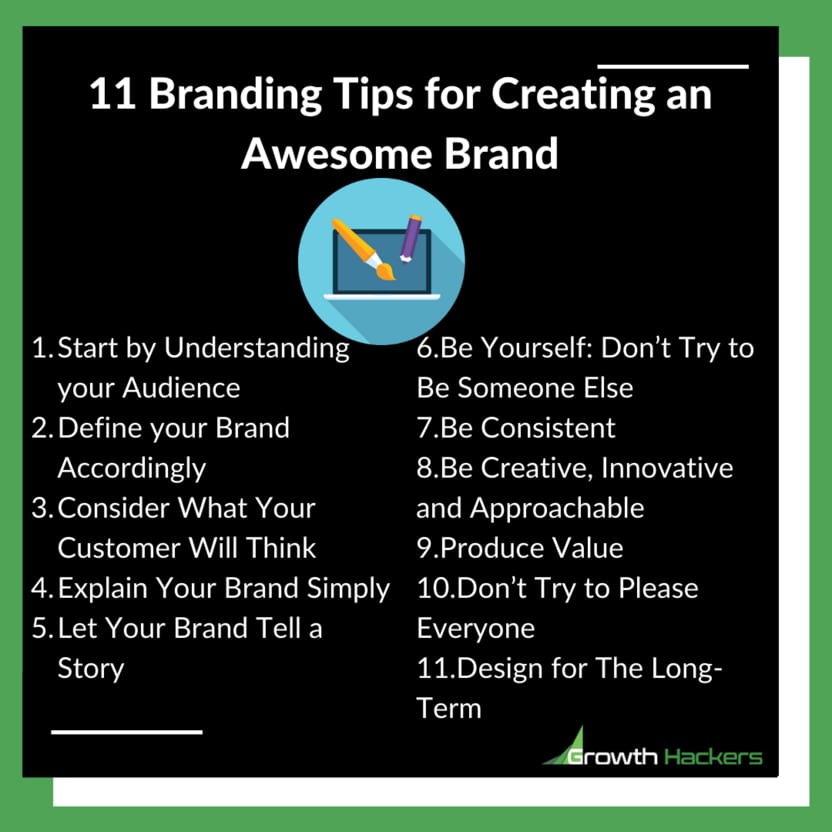 11 Branding Tips for Creating an Awesome Brand